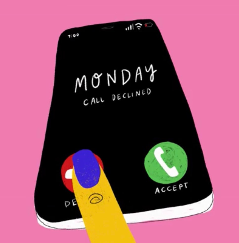 a call from 'Monday' being DECLINED!